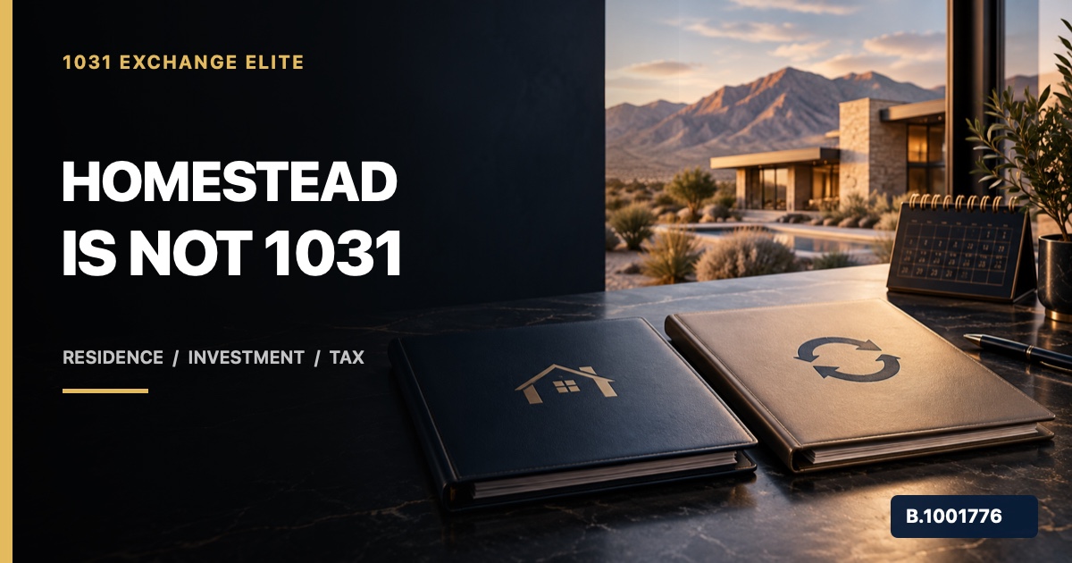 Nevada investment property beside separate home and exchange folders with Homestead Is Not 1031 text and broker license B.1001776